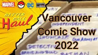 Vancouver Comic Show 2022 Highlights & Haul VLOG