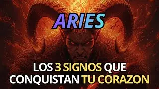 💘 Los 3 Signos que Conquistan el Corazón de ARIES ♈¿Uno de ellos es tu amor?