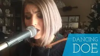 Tessah Dunn - Dancing Doe (Original Song)
