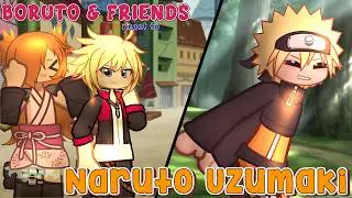 ୨୧ ''꒰🍜꒱ Past Boruto & Friends react to Naruto Uzumaki ꒰🍜꒱