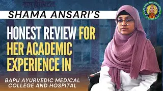 Bapu Ayurvedic Medical College, Mau  | Student Review | Bams Admission 2024