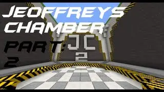 Jeoffreys Chamber part 2