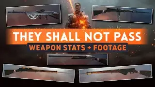 ► WEAPON STATS & FOOTAGE! - Battlefield 1 They Shall Not Pass DLC