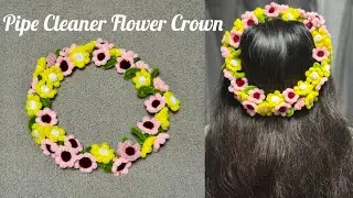 🌸✨ DIY Pipe Cleaner Flower Crown 🌼 | Easy & Beautiful Tutorial 💖 | H & S Craft House