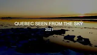 QUEBEC (CANADA) SEEN FROM THE SKY  | Cinematic Drone