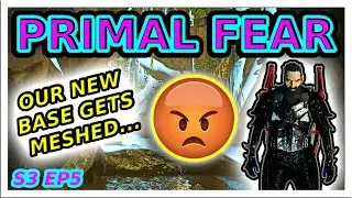 OUR NEW BASE GETS MESHED! ARK PVP PRIMAL FEAR S3 EP5