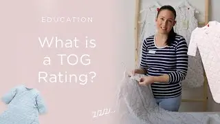 Что такое рейтинг TOG? | Детские спальные мешки | Purebaby
