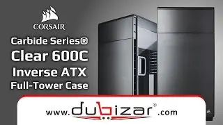 Corsair 600C and 600Q Inverse ATX full tower cases - dubizar.com - Online Store Dubai, U.A.E.