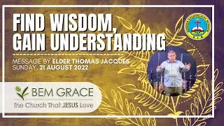 21st August 2022 | Find Wisdom, Gain Understanding | BEM Grace Online