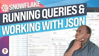 Getting started with Snowflake PT-3: Running queries and using JSON