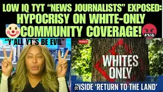 TYT's Hypocrisy Exposed: Ignorant Rant on White-Only Community Ignores black community in Georgia!
