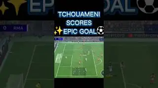 TCHOUAMENI SCORES EPIC GOAL ⚽✨ #fcmobile #roadtothefinal #realmadrid #arsenal #quarterfinal