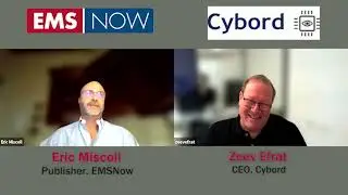 EMSNow UpClose - Zeev Efrat, CEO Cybord
