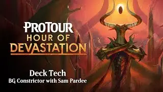 Pro Tour Hour of Devastation Deck Tech with Sam Pardee: Black-Green Constrictor