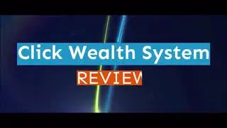 Click Wealth System Review 💸💸💸💸💸   HONEST Click Wealth System Reviews 2020