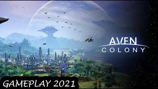 Aven Colony - Gameplay Video 2021 (PC) - City Builder