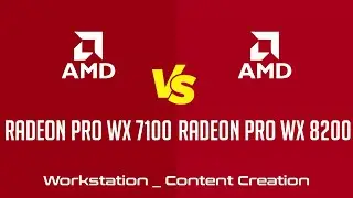 AMD Radeon Pro WX 7100 vs AMD Radeon Pro WX 8200 - Workstation _ Content Creation Benchmark