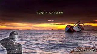 MikeJohnCore - The Captain (Prod. Charlie MixwelH)