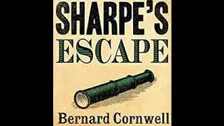 Sharpe's Escape Book 10 Part 2 of 2