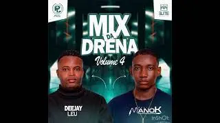 Mix Da Drena Vol 4 Afro House Dj Mano-k & Dj L&eacute;o 2025