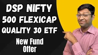 Dsp का नया NFO | DSP Nifty 500 Flexicap Quality 30 ETF | DSP Nifty 500 Flexicap Quality 30 ETF Nfo