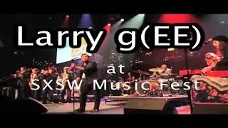 Larry g(EE) and Band at SW by SW Music Festival