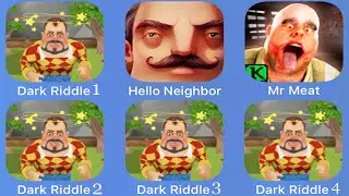 Dark Riddle 1,2,3,4 vs Hello Neighbor vs Mr Meat : Horror Gameplay