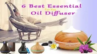The 6 Best Essential Oil Diffusers 2023 | Best Essential Oils On Amazon You Can Buy Safely