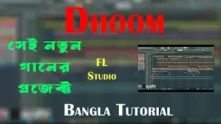 Fl Studio tutorial 2025 | How To Make Song Dhoom Fl Studio