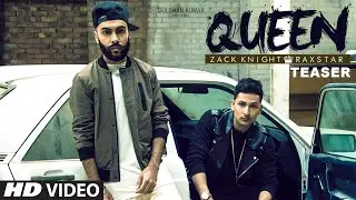 Queen Song TEASER | Zack Knight | Raxstar | T-Series