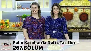 Pelin Karahan'la Nefis Tarifler 267. Bölüm | 25 Aralık 2018