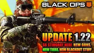 Black Ops 4 UPDATE 1.22 - S6 STINGRAY NERF, New Weapons and Apocalypse Z Part 2 Content!