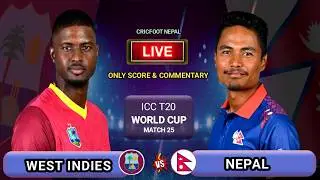 Nepal vs West Indies T20 World Cup Live Scores & Commentary | West Indies vs Nepal | Cricfoot Nepal