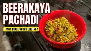 Ridge Gourd (Beerakaya) Pachadi