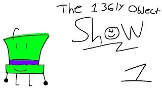 The 1:36ly object show 1: 