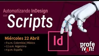Automatizando InDesign con Scripts - Conferencia