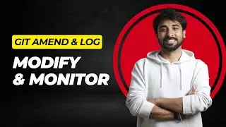 Git Amend and Log Commands Explained | Modify last Commit Again | Git Amend and Git Log Command