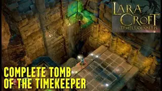 Solve Puzzles to Complete Tomb of the Timekeeper in Lara Croft and the Temple of Osiris