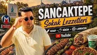 SANCAKTEPE SOKAK LEZZETLERİNİ DENEDİM!