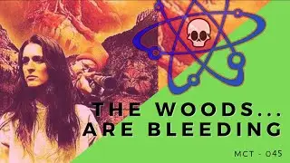 Meet Cleaver Theatre - Episode 45 - The Woods are Bleeding...