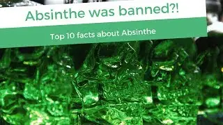 Absinthe Top 10 facts 🧚