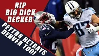 Eric Decker Signing with Patriots & Betraying Broncos