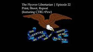Ep. 22 | Print, Shoot, Repeat: CTRL+Pew Interview