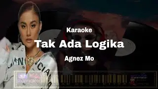 Karaoke : Tak Ada Logika - Agnes Monica