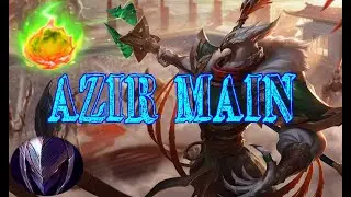 High Elo BodyThoseFools Azir Main - Azir GOD