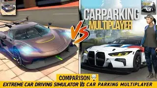 Extreme Car Driving Simulator Vs Car Parking Multiplayer | Comparison 2025
