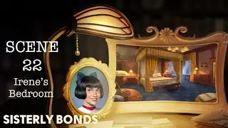 Sisterly Bonds Secrets Event Scene 22 - Irene&rsquo;s Bedroom. No loading screens. June&rsquo;s Journey