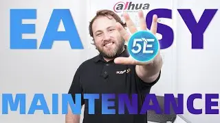 Dahua 5 Easy &mdash; Easy Maintenance