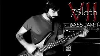 7Sloth - Bass Jam 2