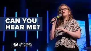 Can You Hear Me? | Pastor Natalie Boyce